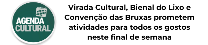 Agenda Cultural Carregue as imagens para visualizar o conteúdo