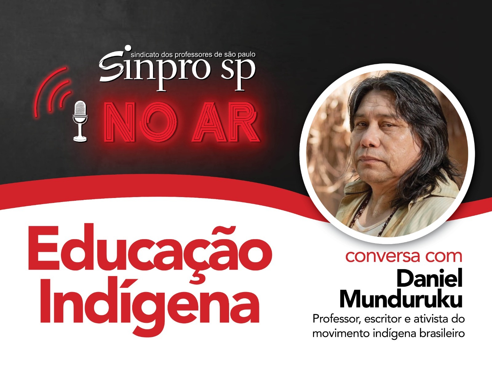 podcast educacao indigena daniel munduruku