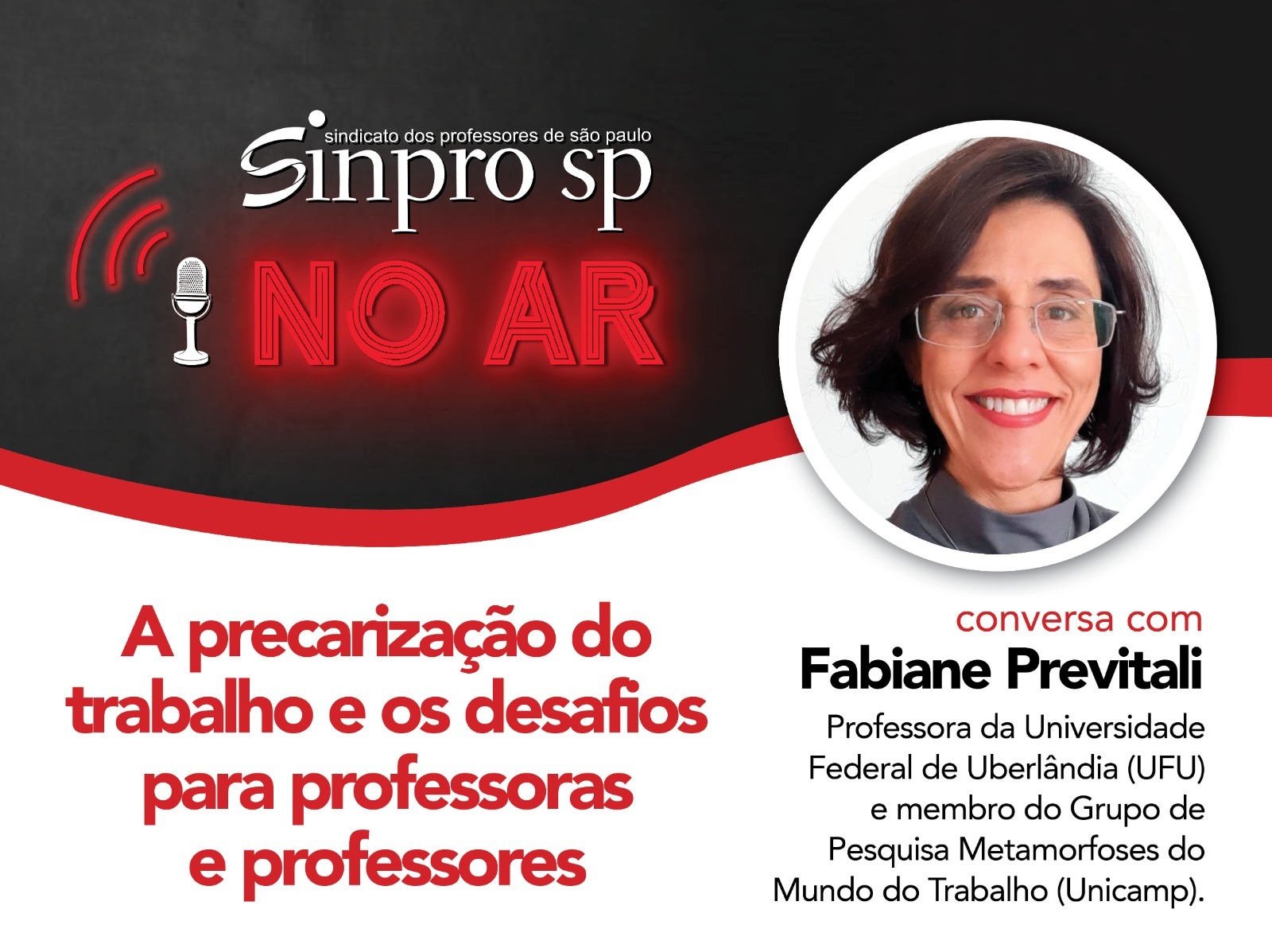 podcast precarizacao do trabalho e desafios para professoras e professores com fabiane previtali